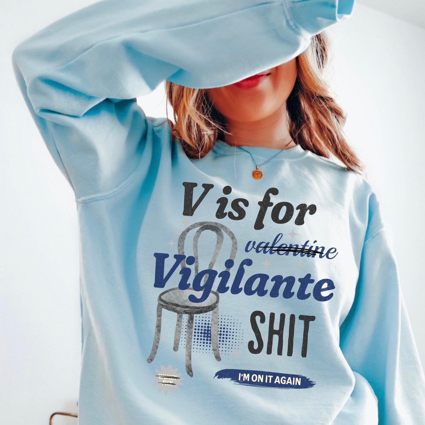 V Is For Vigilante Shit Crewneck