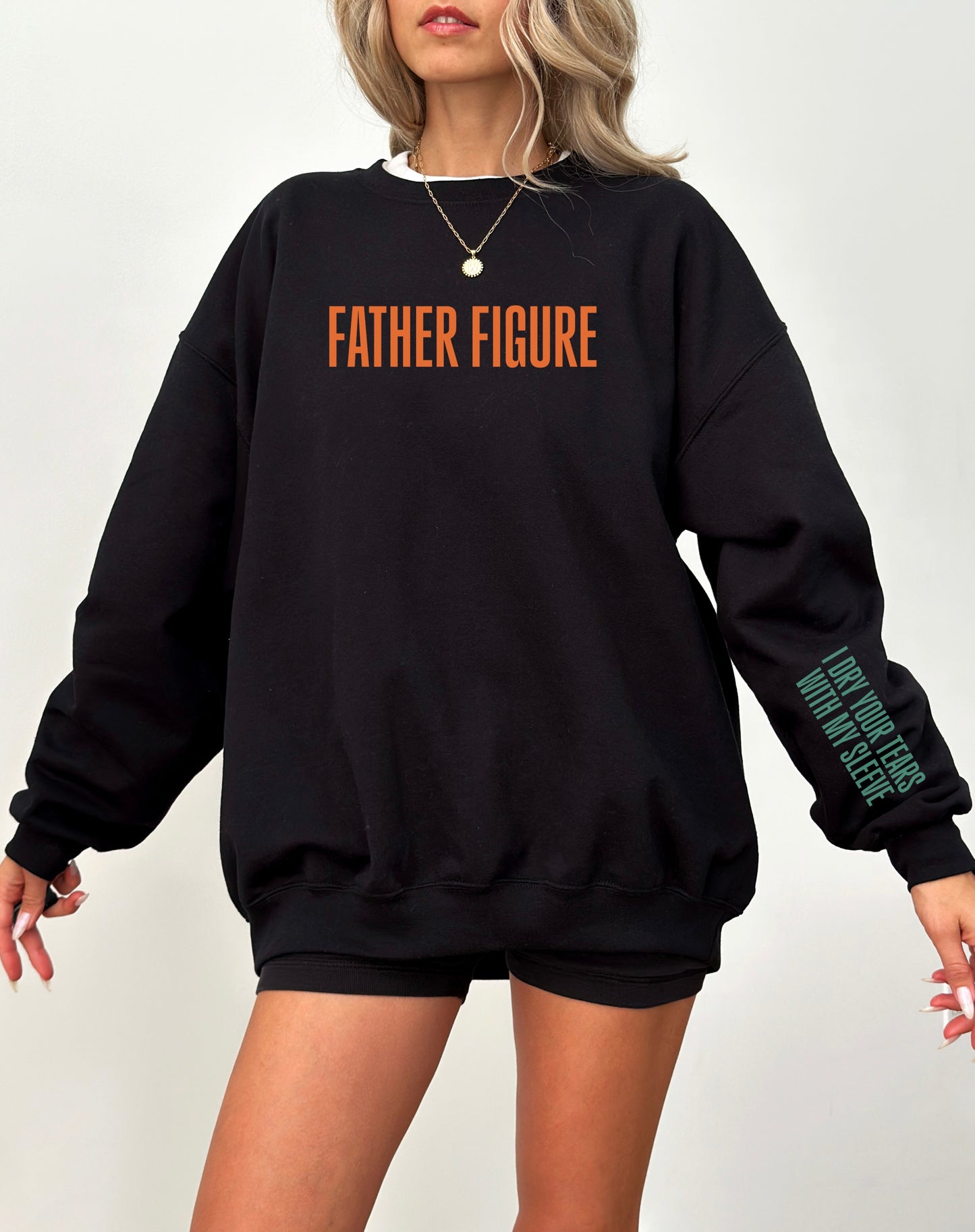 Father Figure Dry Your Tears Crewneck Sweatshirt