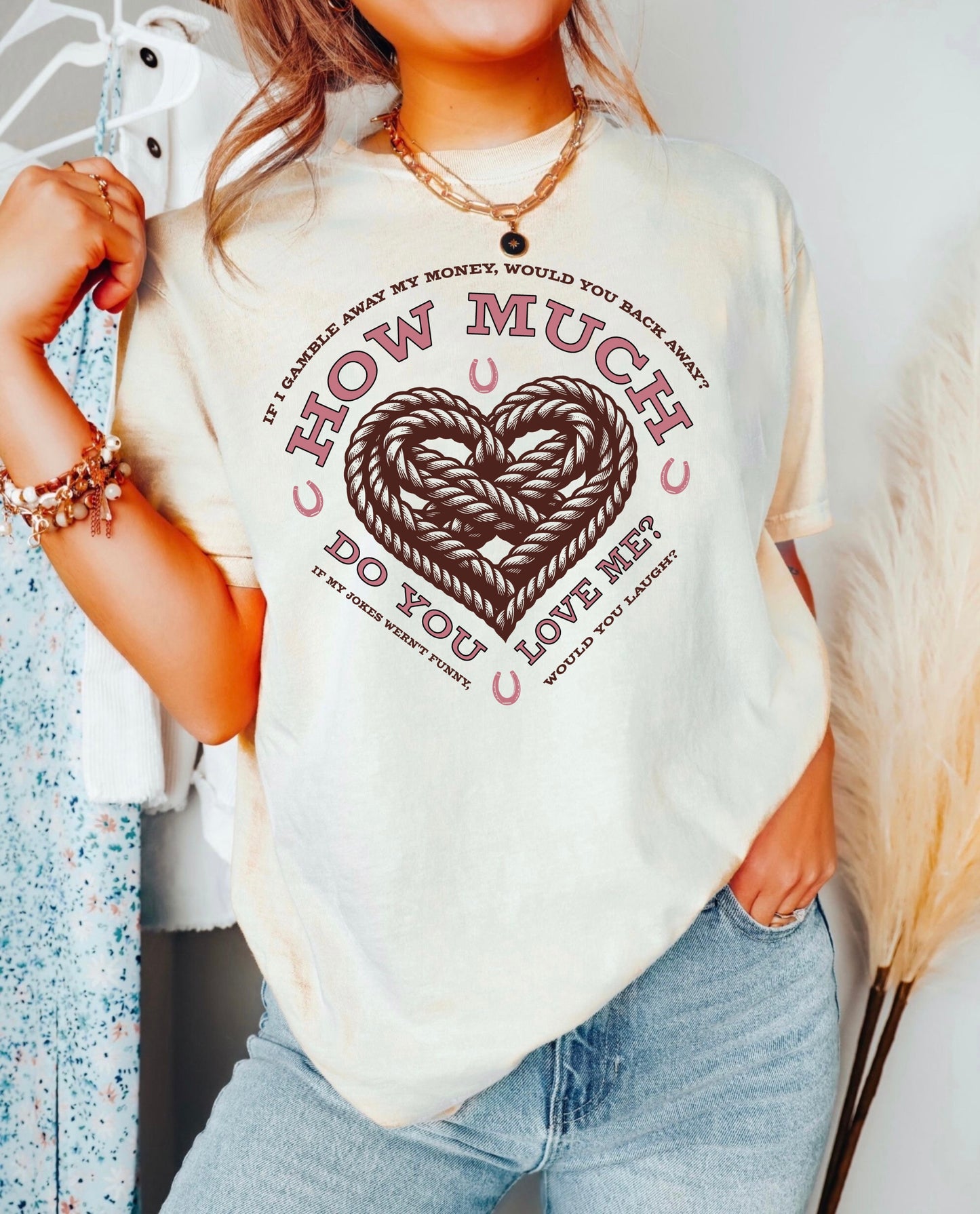 How Much Do You Love Me Comfort Colors Tee