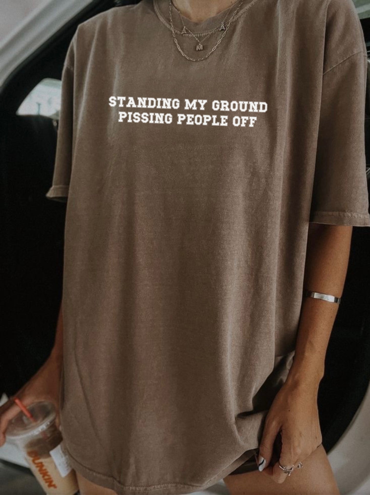 Standing My Ground Pissing People Off Comfort Colors Tee