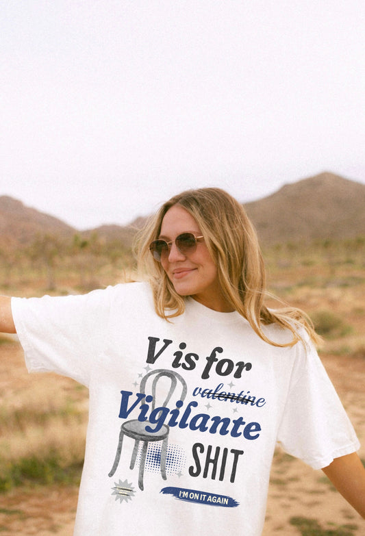 V Is For Vigilante Shit Comfort Colors Tee