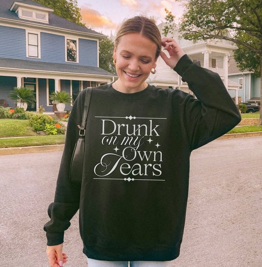 Drunk On My Own Tears Crewneck