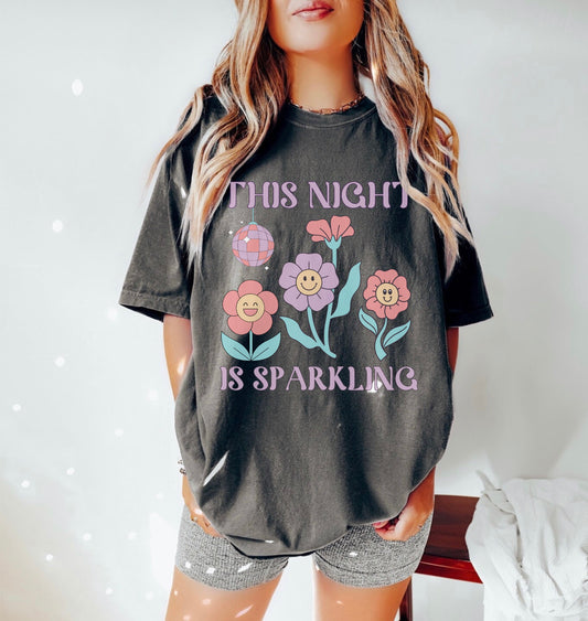 This Night is Sparkling Comfort Colors Tee