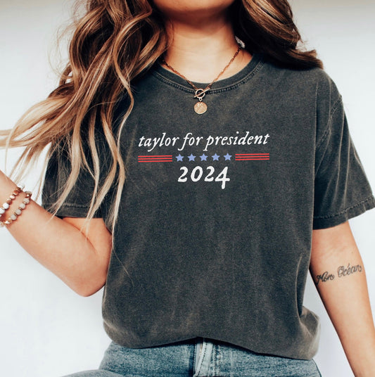 Taylor For President Comfort Colors Tee